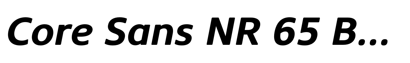 Core Sans NR 65 Bold Italic